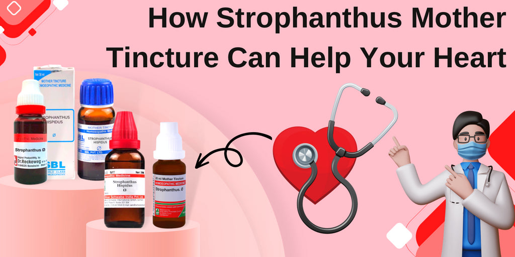 How Strophanthus Mother Tincture Can Help Your Heart