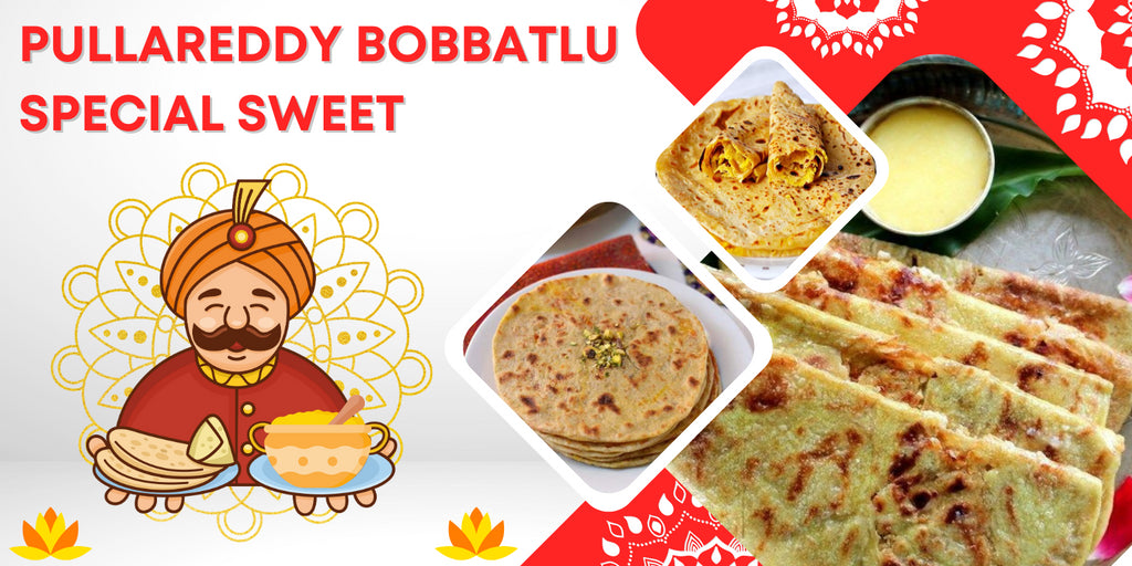 Pullareddy Bobbatlu Special Sweet