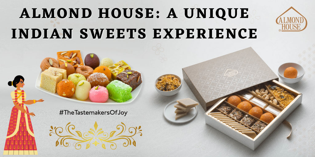 Almond House: A Unique Indian Sweets Experience