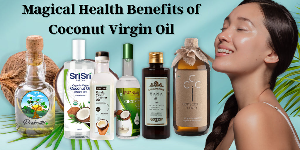 Magical Health Benefits of Coconut Virgin Oil