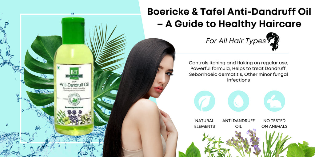 Boericke & Tafel Anti-Dandruff Oil – A Guide to Healthy Haircare