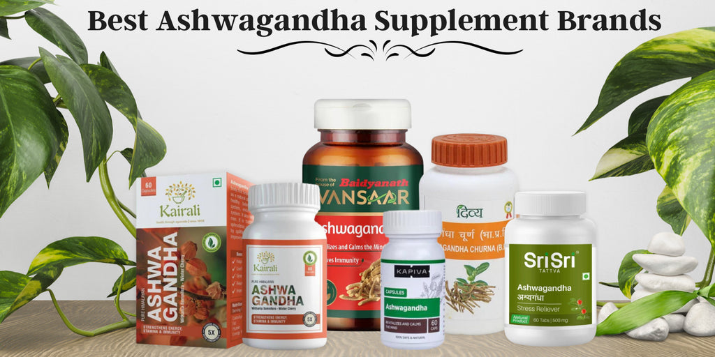 Best Ashwagandha Supplement Brands