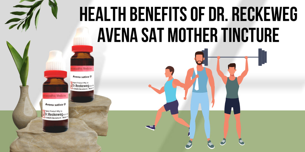 Health Benefits of Dr. Reckeweg Avena Sat Mother Tincture