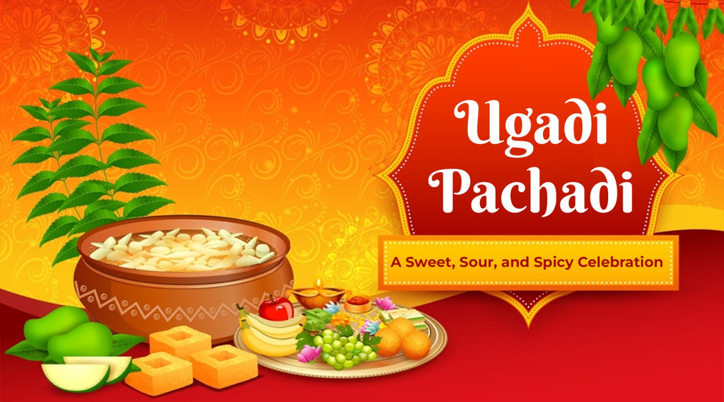 Ugadi Pachadi: A Sweet, Sour, and Spicy Celebration