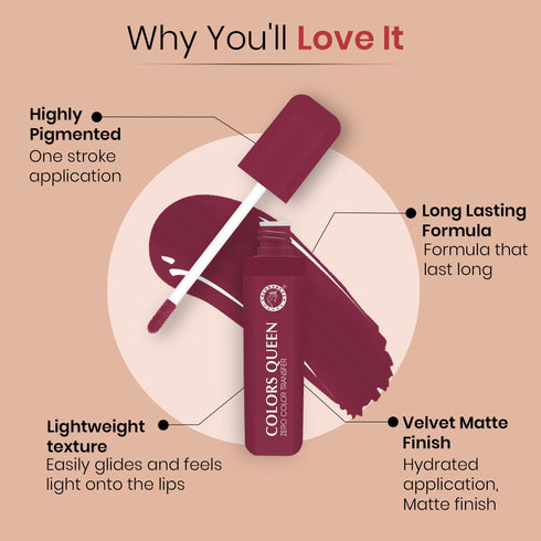 Colors Queen Zero Transfer Lipstick – Smudge Proof