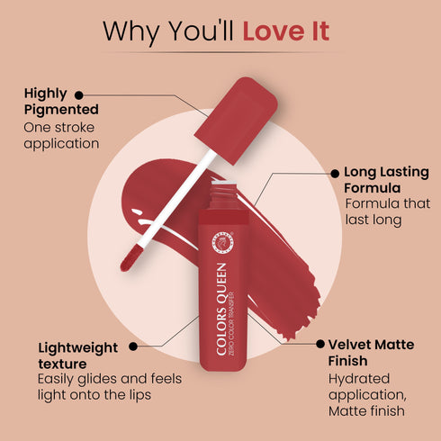 Colors Queen Zero Transfer Lipstick – Smudge Proof