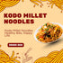 Millet Mania Kodo Millet Noodles