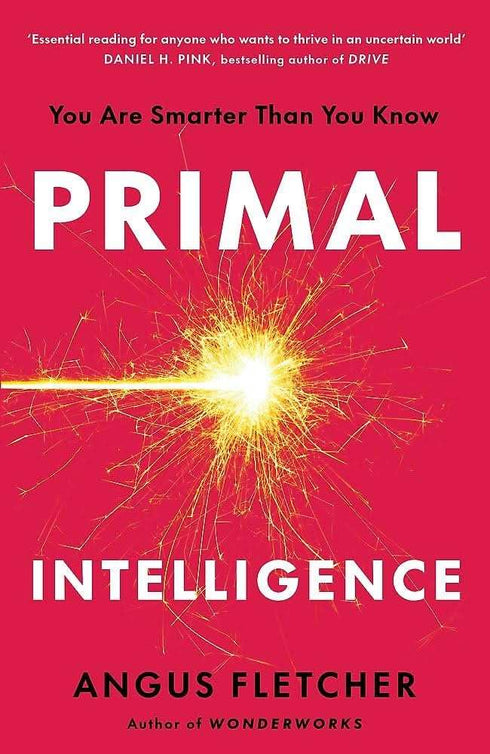 Oxfordbookstore Primal Intelligence You Are Smarter Than You Know