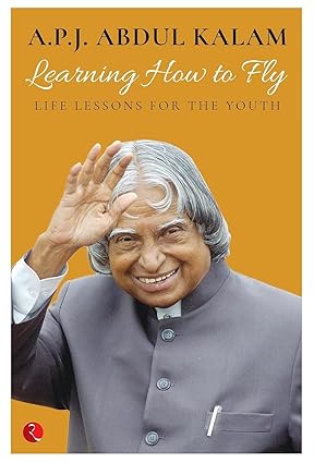 Learning How to Fly: Life Lessons for the Youth Paperback – 21 October 2016