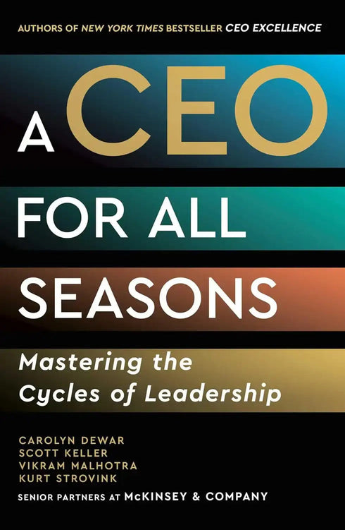 Oxfordbookstore A CEO for All Seasons Mastering the Cycles of Leadership