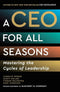 Oxfordbookstore A CEO for All Seasons Mastering the Cycles of Leadership