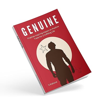 GENUINE: Prabhas Inspiring Impact on Positive Traits for a Fulfilling Life