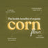 Bharat Vedica Organic Corn Flour Organic Makki ka Atta