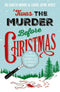 Oxfordbookstore Twas the Murder Before Christmas By Gareth Moore Laura Jayne Ayres
