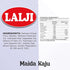 Lalji Foods Maida Kaju