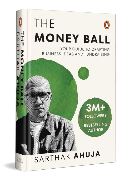 Oxfordbookstore The Money Ball Your Guide to Crafting Business Ideas and Fundraising