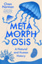 Oxfordbookstore Metamorphosis A Natural and Human History