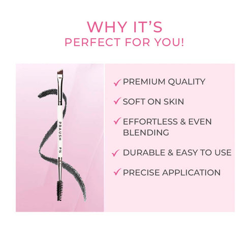 Praush P15 - Brow Spoolie & Angled Brow 2 in 1 Brush