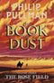 Oxfordbookstore The Rose Field The Book of Dust Volume Three