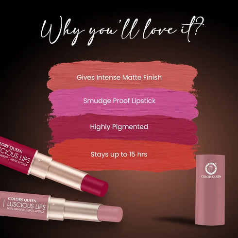 Colors Queen Luscious Lips Non-Transfer Lipstick – 25 Matte Shades