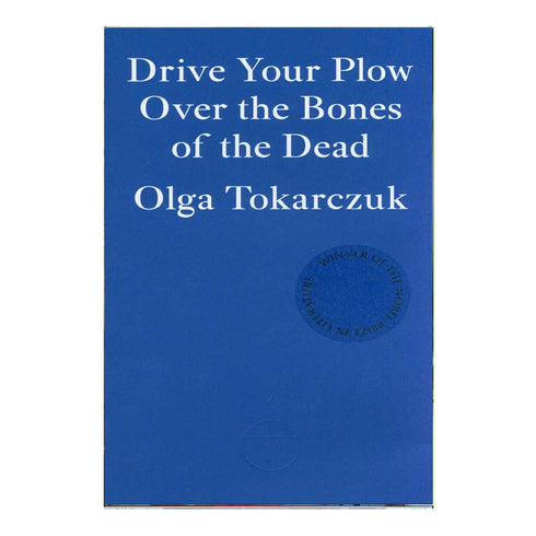 Drive Your Plow Over The Bones Of The Dead (English)