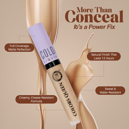 Colors Queen Conceal & Reveal Liquid Concealer | 6 Gram