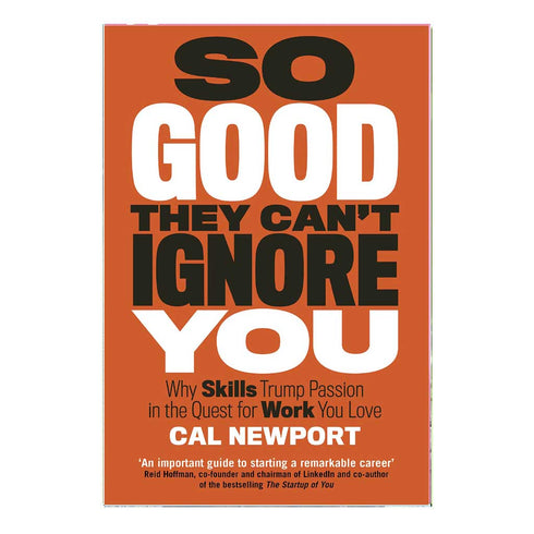 So Good They Cant Ignore You (English)
