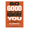 So Good They Cant Ignore You (English)