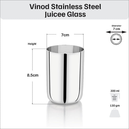 Vinod Stainless Steel Juicee Glass Set of 6 300 ml Highest Grade Steel Rust Free Long and Durable Mirror Finish Dishwasher Safe