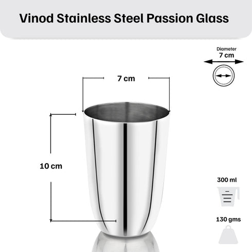 Vinod Stainless Steel Passion Glass Set of 6 300 ml with Highest Grade Steel Mirror Finish Long Lasting and Durable Dishwasher Safe
