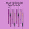 Maliao Liner Pen Matte Liquid Eyeliner
