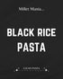 Millet Mania Black Rice Pasta