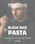 Millet Mania Black Rice Pasta