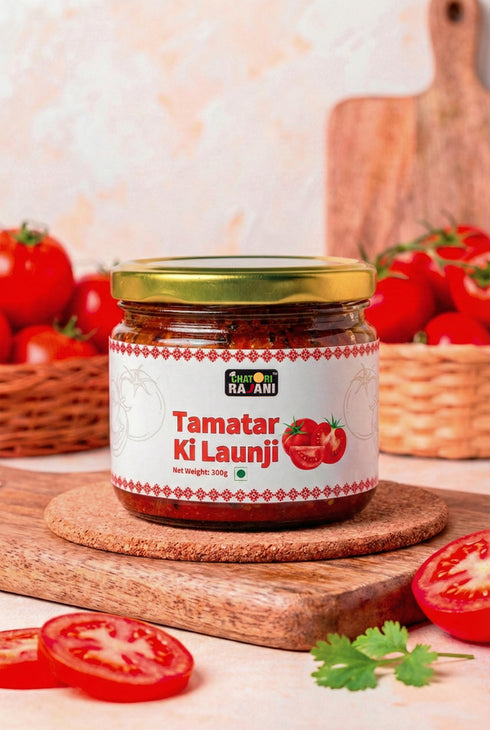 Chatori Rajani Tamatar ki Launji