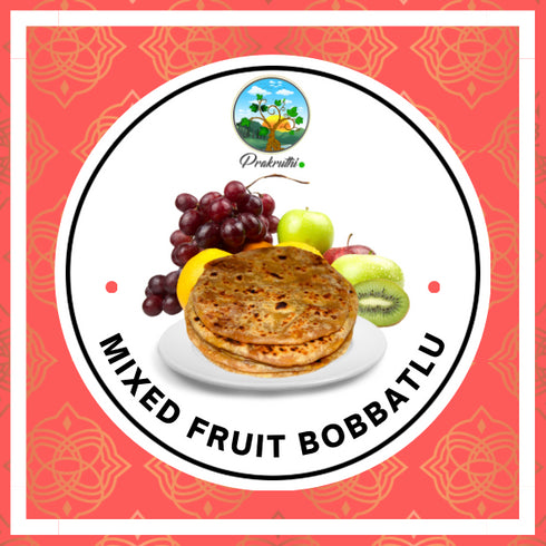 Prakruthi Mixed Fruit Bobbatlu | Puran Poli
