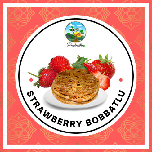 Prakruthi Strawberry Bobbatlu | Puran Poli