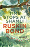 Ruskin Bond Time Stops at Shamli