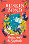Uncles, Aunts and Elephants: A Ruskin Bond Treasury