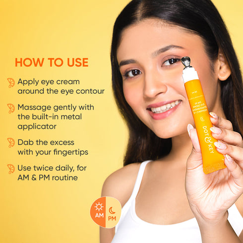 Dot and key Vitamin C + E Eye Cream With Spf 30