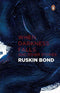 Ruskin Bond When Darkness Falls and Other Stories
