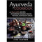 Ayurveda Cookbook: An Ayurvedic Recipes to Improve Holistic Health, Wellness and Relieve Stress