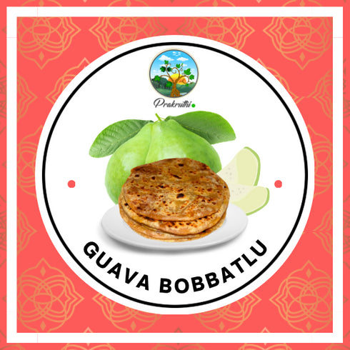 Prakruthi Guava Bobbatlu | Puran Poli