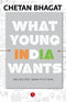 What Young India Wants: Selected Non| Fiction | Paperback