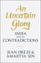 An Uncertain Glory: India And Its Contradictions | Hardcover