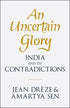 An Uncertain Glory: India And Its Contradictions | Hardcover
