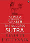 The Success Sutra: An Indian Approach To Wealth | Hardcover