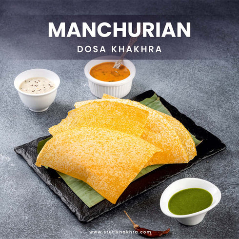 Stuti Khakhra Dosa Khakhra Manchurian Mania