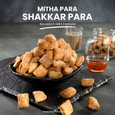 Stuti Khakhra Mitha Para Shakkar Para