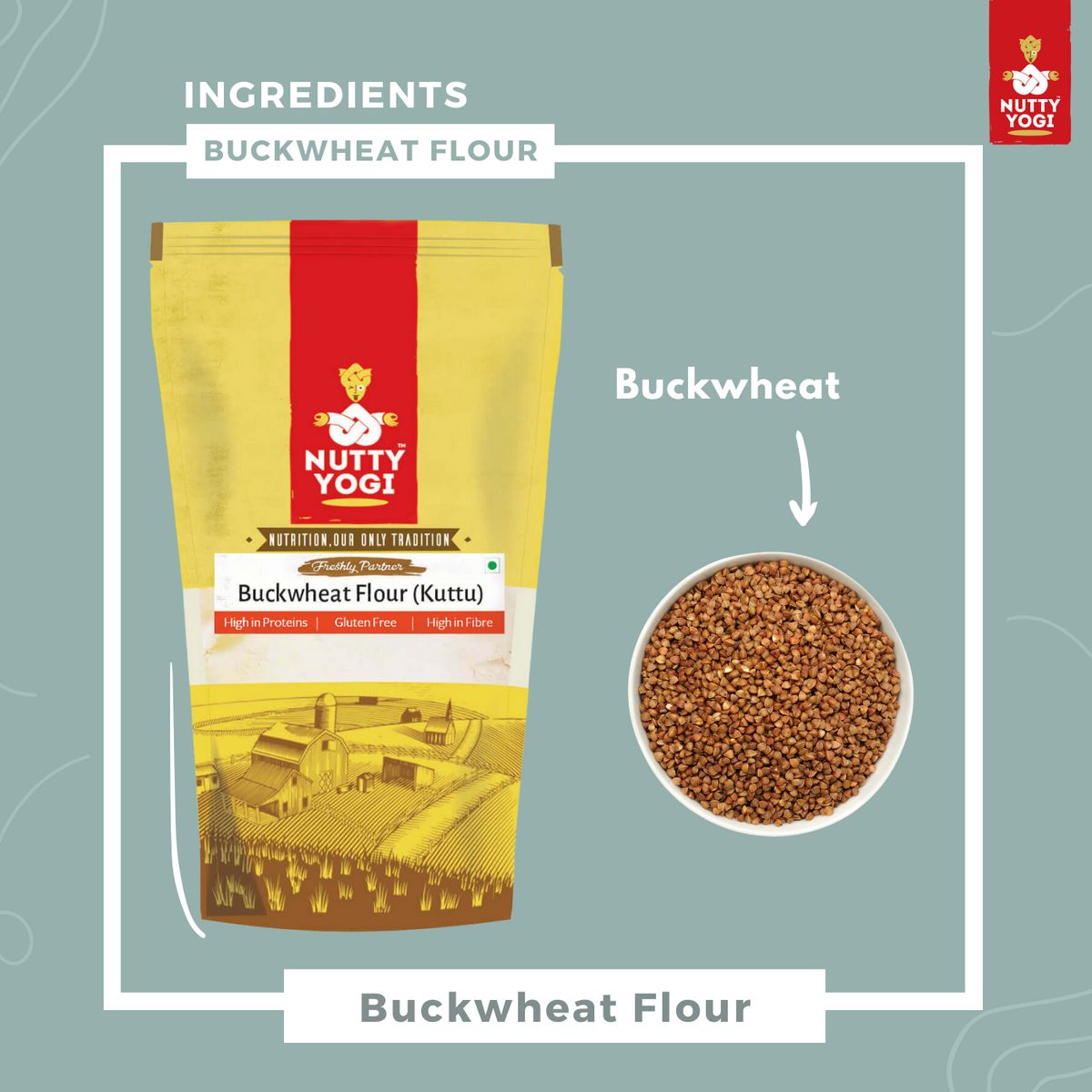 Nutty Yogi Buckwheat Flour/ Kuttu Atta