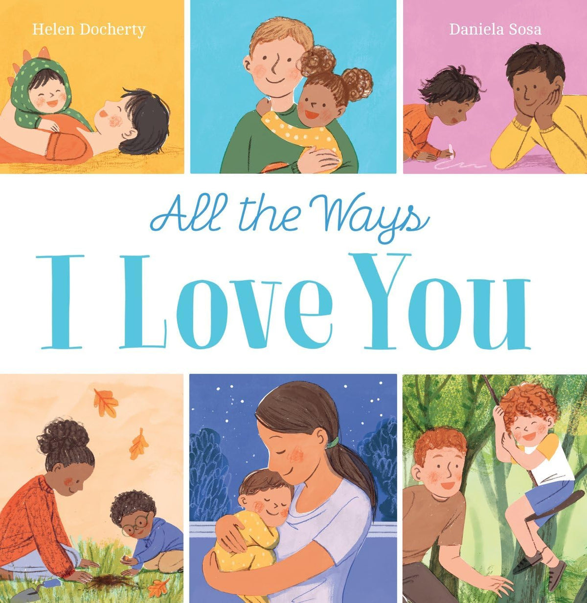 A colorful children's book titled "All The Ways I Love You" featuring a family playing happily.